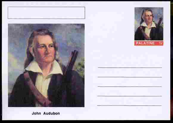 Palatine (Fantasy) Personalities - John Audubon (ornithologist) postal stationery card unused and fine, stamps on personalities, stamps on birds