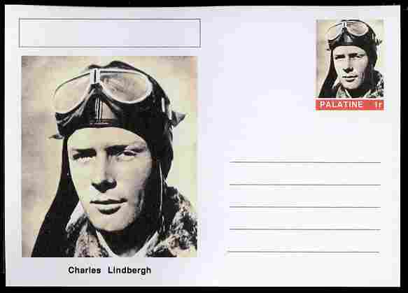 Palatine (Fantasy) Personalities - Charles Lindbergh (aviation pioneer) postal stationery card unused and fine, stamps on , stamps on  stamps on personalities, stamps on  stamps on aviation, stamps on  stamps on 