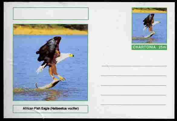 Chartonia (Fantasy) Birds - African Fish Eagle (Haliaeetus vocifer) postal stationery card unused and fine, stamps on birds, stamps on birds of prey, stamps on 
