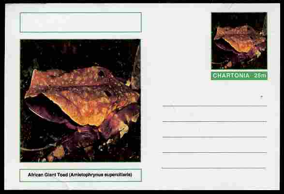 Chartonia (Fantasy) Amphibians - African Giant Toad (Amietophrynus superciliaris) postal stationery card unused and fine, stamps on amphibians, stamps on frogs, stamps on toads