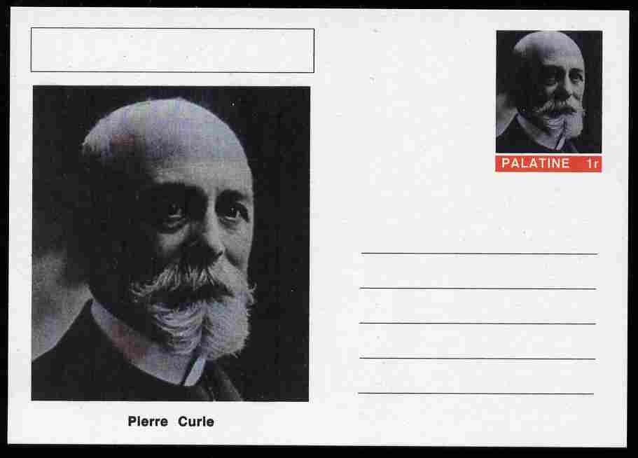 Palatine (Fantasy) Personalities - Pierre Curie postal stationery card unused and fine, stamps on personalities, stamps on physics, stamps on medical, stamps on x-ray, stamps on nobel, stamps on curie