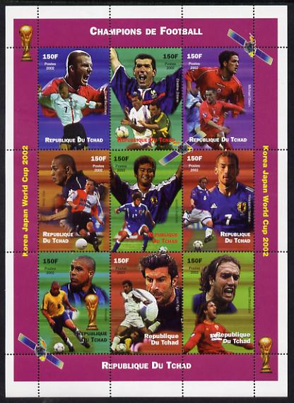 Chad 2002 Champions of Football perf sheetlet containing 9 values unmounted mint. Note this item is privately produced and is offered purely on its thematic appeal. , stamps on , stamps on  stamps on sport, stamps on  stamps on football