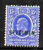 Kenya, Uganda & Tanganyika 1907-08 KE7 15c MCA overprinted SPECIMEN without gum SG 39s (only about 400 produced), stamps on specimen