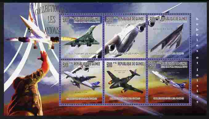 Guinea - Conakry 2010 The Passion for Aircraft perf sheetlet containing 6 values unmounted mint , stamps on transport, stamps on aviation, stamps on concorde, stamps on airbus, stamps on boeing, stamps on toys