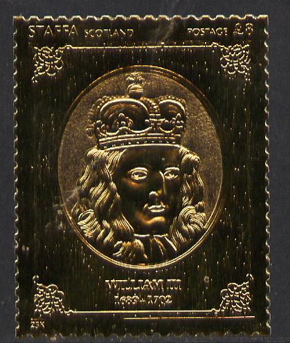 Staffa 1977 Monarchs \A38 William III embossed in 23k gold foil with 12 carat white gold overlay (Rosen #495) unmounted mint, stamps on royalty    history