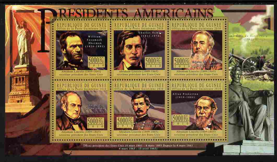 Guinea - Conakry 2010-11 Presidents of the USA #16 - Abraham Lincoln perf sheetlet containing 6 values unmounted mint , stamps on americana, stamps on usa presidents, stamps on lincoln, stamps on statue of liberty, stamps on constitutions, stamps on militaria