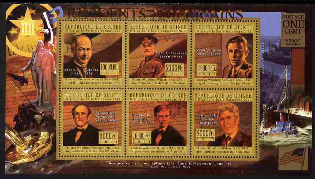 Guinea - Conakry 2010-11 Presidents of the USA #28 - Woodrow Wilson perf sheetlet containing 6 values unmounted mint , stamps on americana, stamps on usa presidents, stamps on wilson, stamps on constitutions, stamps on 