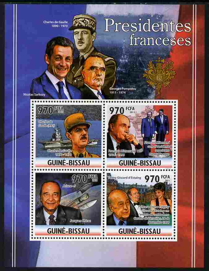 Guinea - Bissau 2011 French Presidents perf sheetlet containing 4 values unmounted mint Michel 5313-16, stamps on , stamps on  stamps on personalities, stamps on  stamps on flat tops, stamps on  stamps on constitutions, stamps on  stamps on ships, stamps on  stamps on diana, stamps on  stamps on space, stamps on  stamps on eiffel tower