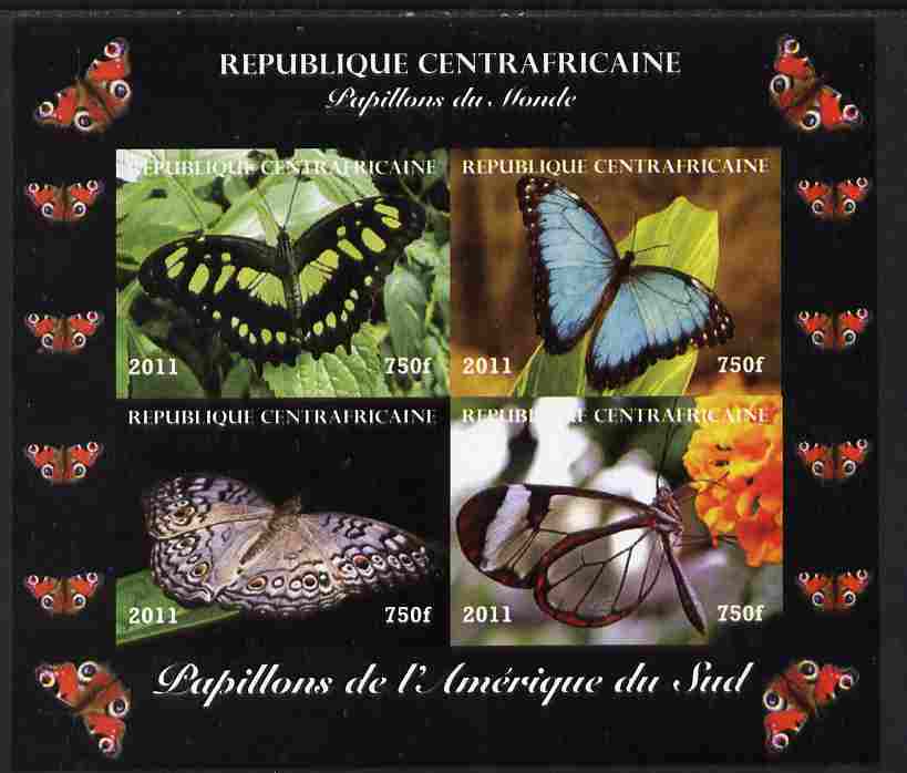 Central African Republic 2011 Butterflies of the World - South America imperf sheetlet containing 4 values unmounted mint. Note this item is privately produced and is offered purely on its thematic appeal, it has no postal validity, stamps on butterflies