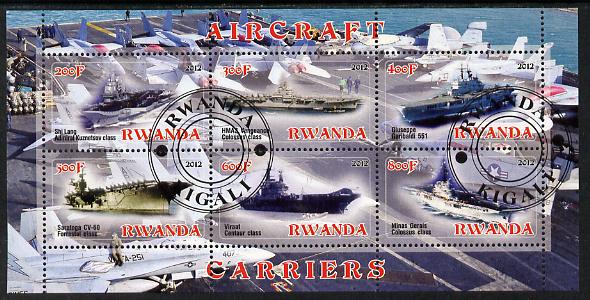 Rwanda 2012 Aircraft Carriers #2 perf sheetlet containing 6 values fine cto used, stamps on , stamps on  stamps on ships, stamps on  stamps on flat tops, stamps on  stamps on aircraft carriers, stamps on  stamps on aviation