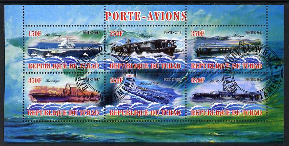 Chad 2012 Aircraft Carriers #1 perf sheetlet containing 6 values fine cto used, stamps on ships, stamps on flat tops, stamps on aircraft carriers, stamps on aviation