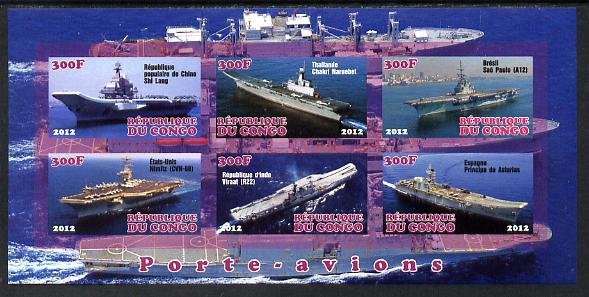 Congo 2012 Aircraft Carriers #2 imperf sheetlet containing 6 values unmounted mint, stamps on ships, stamps on flat tops, stamps on aircraft carriers, stamps on aviation