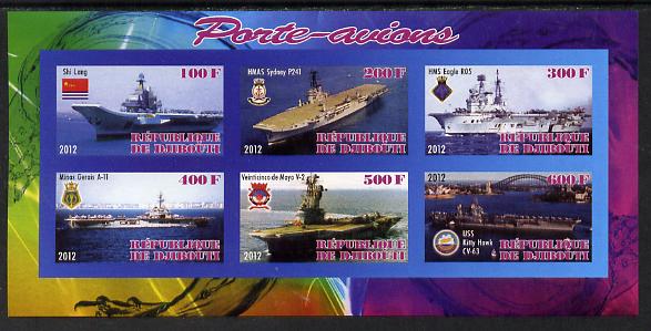 Djibouti 2012 Aircraft Carriers #1 imperf sheetlet containing 6 values unmounted mint, stamps on ships, stamps on flat tops, stamps on aircraft carriers, stamps on aviation