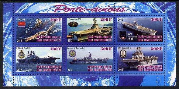 Djibouti 2012 Aircraft Carriers #2 perf sheetlet containing 6 values unmounted mint, stamps on ships, stamps on flat tops, stamps on aircraft carriers, stamps on aviation