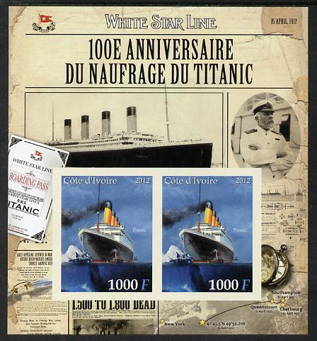 Ivory Coast 2012 The Titanic imperf sheetlet containing 2 values unmounted mint , stamps on , stamps on  stamps on ships, stamps on  stamps on titanic, stamps on  stamps on disasters