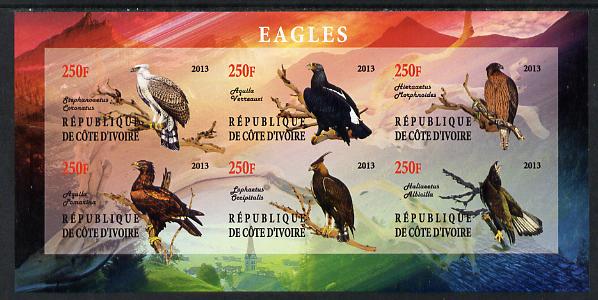 Ivory Coast 2013 Eagles #1 imperf sheetlet containing 6 values unmounted mint, stamps on , stamps on  stamps on birds, stamps on  stamps on birds of prey, stamps on  stamps on eagles