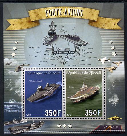 Djibouti 2013 Aircraft Carriers perf sheetlet containing two values unmounted mint, stamps on , stamps on  stamps on ships, stamps on  stamps on flat tops, stamps on  stamps on aircraft carriers, stamps on  stamps on aircraft, stamps on  stamps on 