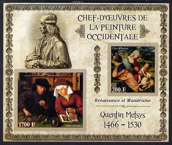 Ivory Coast 2013 Art Masterpieces from the Western World - Renaissance & Mannerism - Quentin Metsys imperf sheetlet containing 2 values unmounted mint, stamps on arts, stamps on metsys, stamps on renaissance, stamps on mannerism