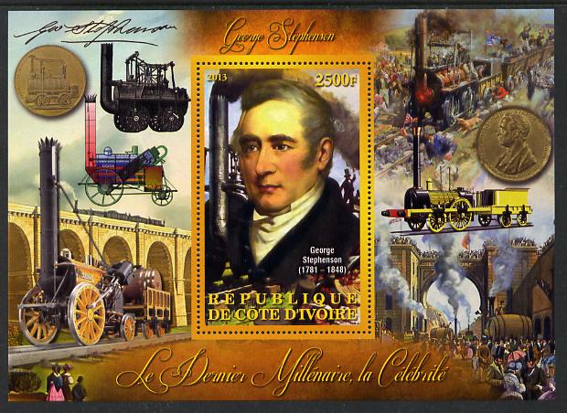 Ivory Coast 2013 Celebrities of the last Millennium - George Stephenson perf deluxe sheet containing one rectangular value unmounted mint, stamps on personalities, stamps on millennium, stamps on railways