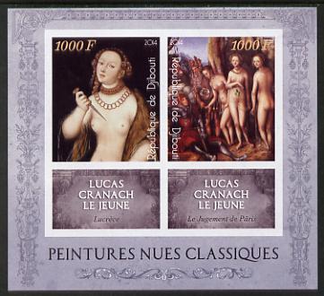 Djibouti 2014 Classical Nude Painters - Lucas Cranach imperf sheetlet containing two values plus two labels unmounted mint, stamps on arts, stamps on nudes, stamps on cranach