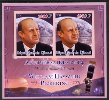 Djibouti 2014 Anniversaries - William Hayward Pickering imperf sheetlet containing two values unmounted mint, stamps on personalities, stamps on space, stamps on rockets, stamps on pickering, stamps on satellites