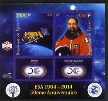 Djibouti 2014 50th Anniversary of European Space Agency - MetOp & Umberto Guidoni perf sheetlet containing 2 values plus 2 label unmounted mint, stamps on space, stamps on personalities, stamps on satellites, stamps on  esa , stamps on 