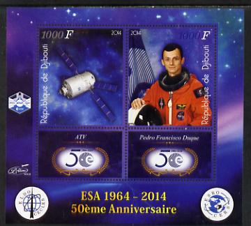 Djibouti 2014 50th Anniversary of European Space Agency - ATV & Pedro Francisco Duque perf sheetlet containing 2 values plus 2 label unmounted mint, stamps on , stamps on  stamps on space, stamps on  stamps on personalities, stamps on  stamps on satellites, stamps on  stamps on  esa , stamps on  stamps on 