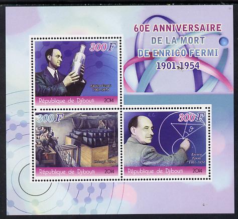 Djibouti 2014 60th Death Anniversary of Enrico Fermi perf sheetlet containing 3 values unmounted mint, stamps on , stamps on  stamps on science, stamps on  stamps on space, stamps on  stamps on atomics