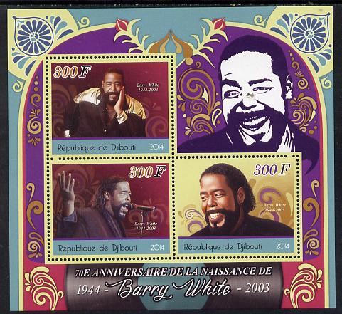 Djibouti 2014 70th Birth Anniversary of Barry White perf sheetlet containing 3 values unmounted mint, stamps on , stamps on  stamps on music, stamps on  stamps on rock, stamps on  stamps on pops