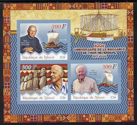 Djibouti 2014 Birth Centenary of Thor Heyerdahl imperf sheetlet containing 3 values unmounted mint, stamps on , stamps on  stamps on , stamps on  stamps on explorer