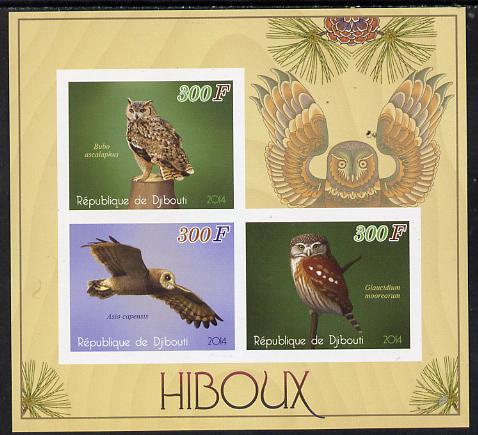 Djibouti 2014 Owls imperf sheetlet containing 3 values unmounted mint , stamps on , stamps on  stamps on birds, stamps on  stamps on owls, stamps on  stamps on birds of prey