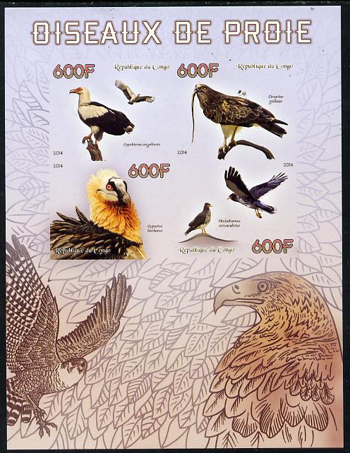 Congo 2014 Birds of Prey imperf sheetlet containing 4 values unmounted mint, stamps on , stamps on  stamps on , stamps on  stamps on birds.birds of prey