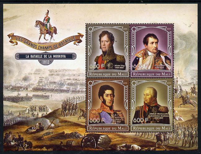 Mali 2015 Great Military Leaders - Battle of Moskova 1812 perf sheetlet containing set of 4 unmounted mint , stamps on , stamps on  stamps on militaria, stamps on  stamps on battles, stamps on  stamps on personalities, stamps on  stamps on napoleon, stamps on  stamps on horses