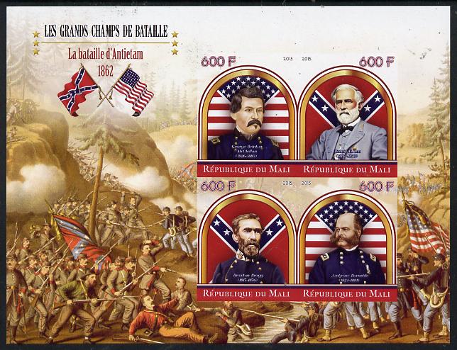 Mali 2015 Great Military Leaders - Battle of Antietam 1862 imperf sheetlet containing set of 4 unmounted mint , stamps on , stamps on  stamps on militaria, stamps on  stamps on battles, stamps on  stamps on personalities, stamps on  stamps on americana, stamps on  stamps on flags