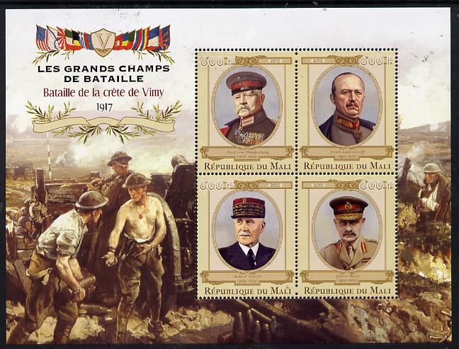 Mali 2015 Great Military Leaders - Battle of Vimy Ridge 1917 perf sheetlet containing set of 4 unmounted mint , stamps on militaria, stamps on battles, stamps on personalities, stamps on  ww1 , stamps on 
