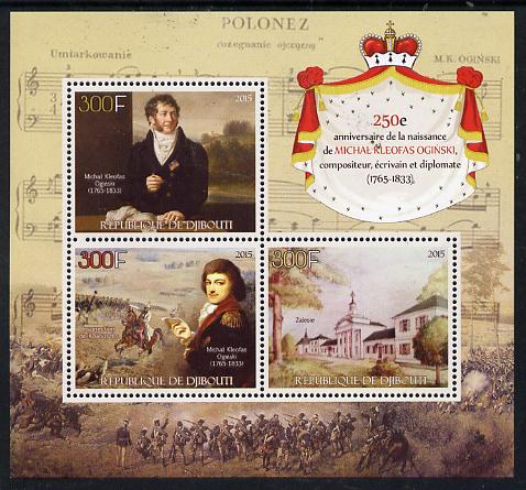 Djibouti 2015 250th Birth Anniversay of Michal Kleofas Oginski perf sheetlet containing set of 3 unmounted mint , stamps on personalities, stamps on music.omposers, stamps on 