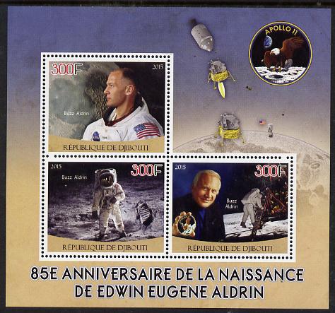 Djibouti 2015 85th Birth Anniversary of Edwin Aldrin perf sheet containing 3 values unmounted mint, stamps on personalities, stamps on space, stamps on apollo
