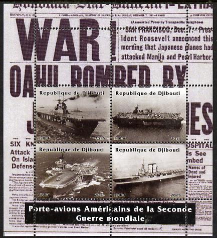 Djibouti 2015 Ships of World War 2 #1 perf sheetlet containing 4 values unmounted mint. Note this item is privately produced and is offered purely on its thematic appeal, stamps on , stamps on  stamps on ships, stamps on  stamps on  ww2 , stamps on  stamps on flat tops, stamps on  stamps on 