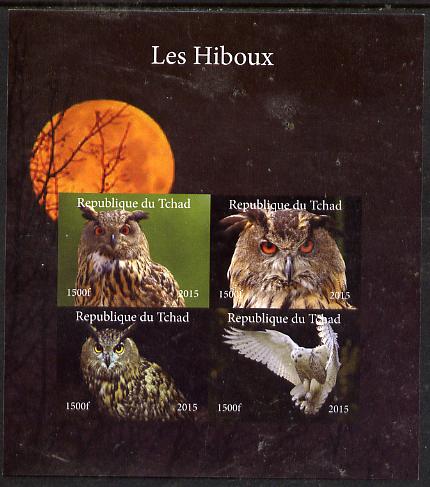 Chad 2015 Owls #2 imperf sheetlet containing 4 values unmounted mint. Note this item is privately produced and is offered purely on its thematic appeal. . , stamps on birds, stamps on birds of prey