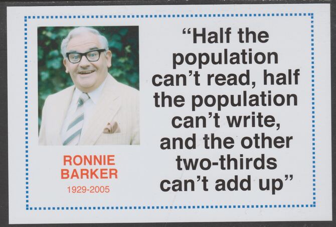 Famous Quotations - Ronnie Barker on 6x4 in (150 x 100 mm) glossy card, unused and fine, stamps on personalities, stamps on comedy, stamps on humour, stamps on ronnie barker