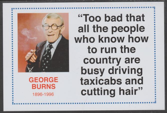 Famous Quotations - George Burns on 6x4 in (150 x 100 mm) glossy card, unused and fine, stamps on personalities, stamps on comedy, stamps on humour, stamps on george burns