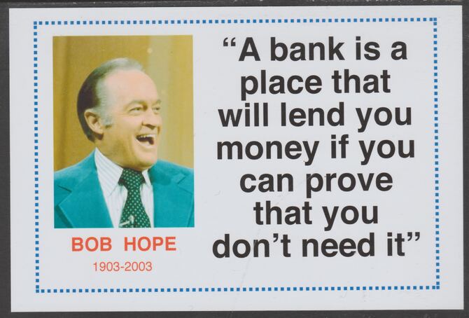 Famous Quotations - Bob Hope on 6x4 in (150 x 100 mm) glossy card, unused and fine, stamps on , stamps on  stamps on personalities, stamps on  stamps on comedy, stamps on  stamps on humour, stamps on  stamps on bob hope