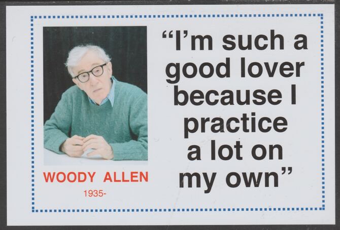 Famous Quotations - Woody Allen on 6x4 in (150 x 100 mm) glossy card, unused and fine, stamps on personalities, stamps on comedy, stamps on humour, stamps on woody allen