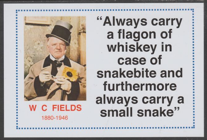 Famous Quotations - W C Fields on 6x4 in (150 x 100 mm) glossy card, unused and fine, stamps on personalities, stamps on comedy, stamps on humour, stamps on w c fields