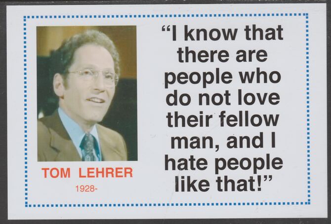 Famous Quotations - Tom Lehrer on 6x4 in (150 x 100 mm) glossy card, unused and fine, stamps on personalities, stamps on literature, stamps on tom lehrer, stamps on comedy