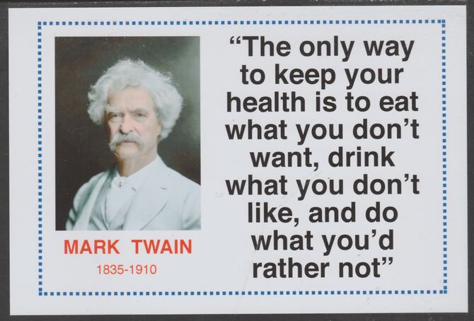 Famous Quotations - Mark Twain on 6x4 in (150 x 100 mm) glossy card, unused and fine, stamps on , stamps on  stamps on personalities, stamps on  stamps on literature, stamps on  stamps on mark twain