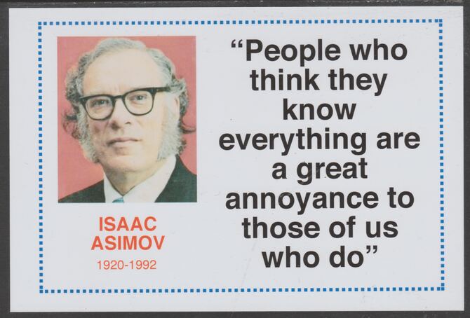 Famous Quotations - Isaac Asimov on 6x4 in (150 x 100 mm) glossy card, unused and fine, stamps on personalities, stamps on literature, stamps on isaac asimov