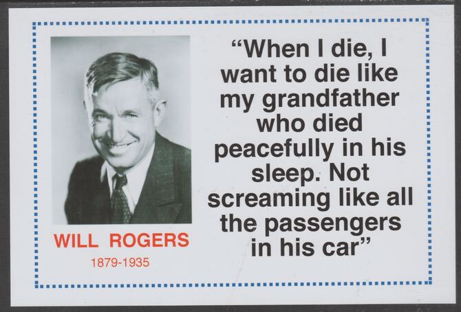 Famous Quotations - Will Rogers on 6x4 in (150 x 100 mm) glossy card, unused and fine, stamps on personalities, stamps on cinema, stamps on movies, stamps on will rogers