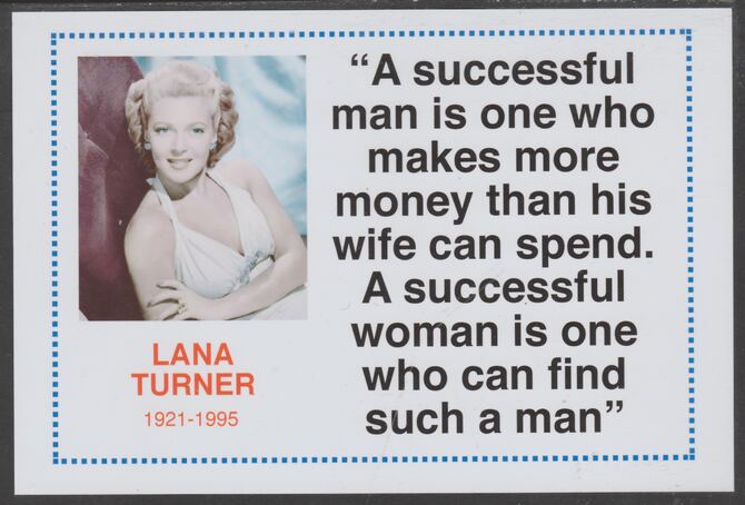 Famous Quotations - Lana Turner on 6x4 in (150 x 100 mm) glossy card, unused and fine, stamps on personalities, stamps on cinema, stamps on movies, stamps on lana turner