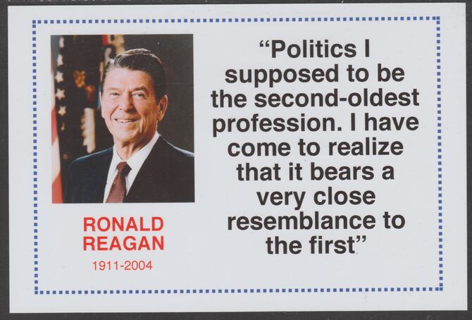 Famous Quotations - Ronald Reagan on 6x4 in (150 x 100 mm) glossy card, unused and fine, stamps on personalities, stamps on comedy, stamps on humour, stamps on reagan, stamps on usa presidents